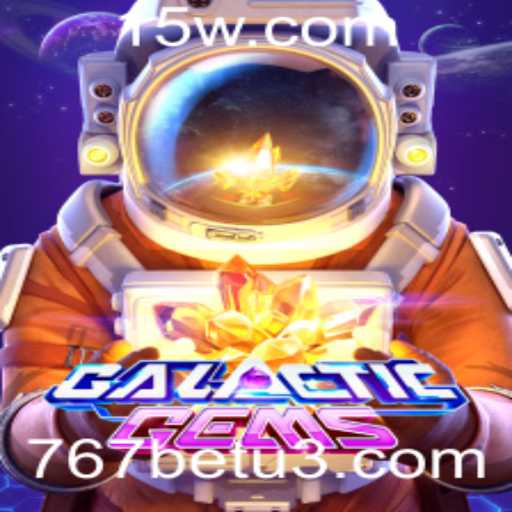 Explorando o Fascinante Universo de GalacticGems: Tudo o que Você Precisa Saber
