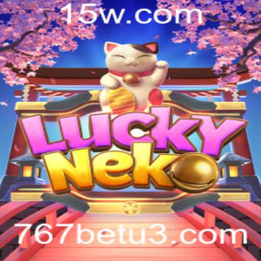 Explorando o emocionante mundo do jogo LuckyNeko na plataforma de entretenimento 767bet